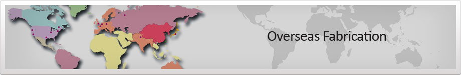 Overseas Fabrication